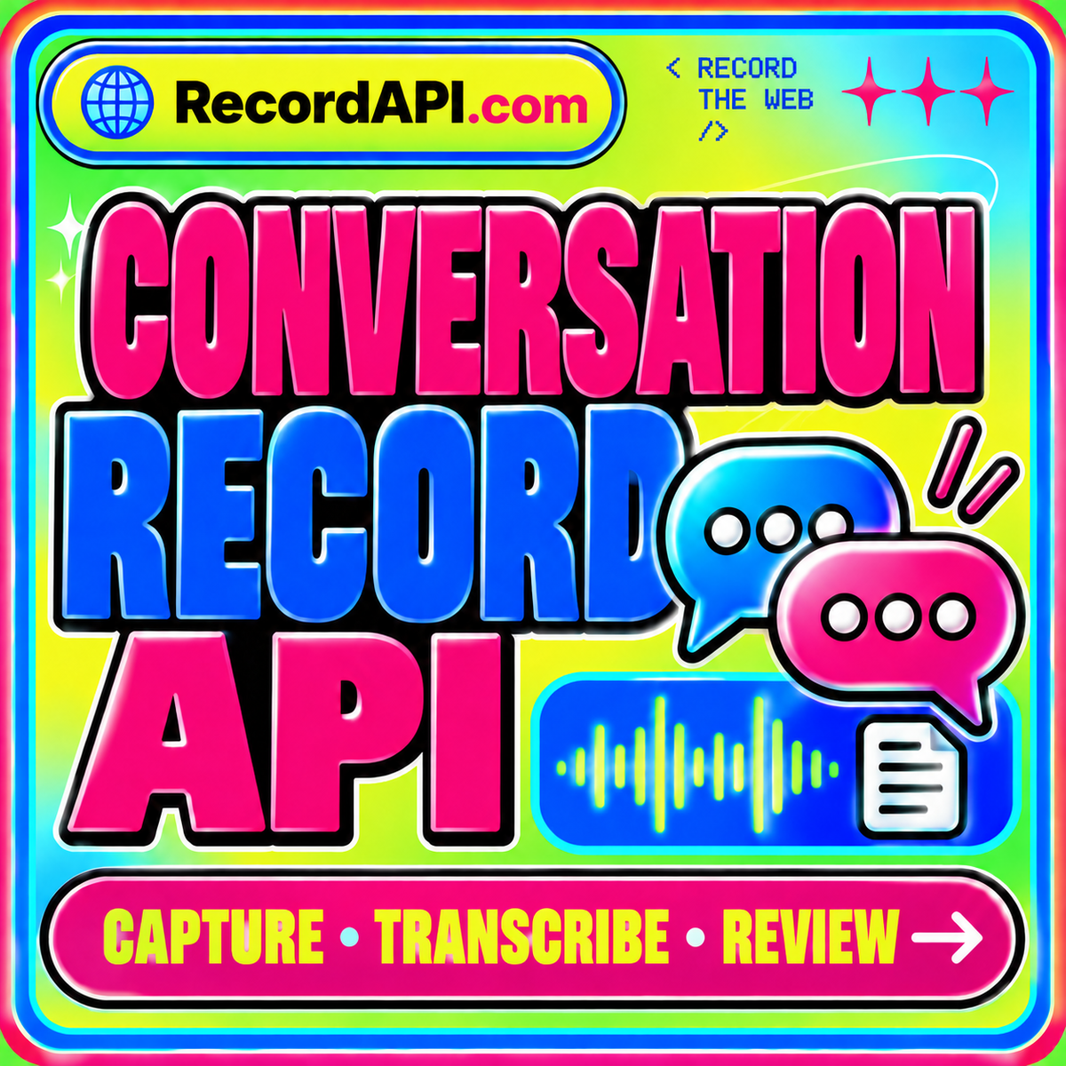 Conversation Record API neon typography card with RecordAPI.com branding and a multicolor border