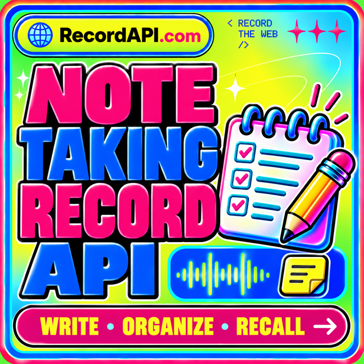 Note Taking Record API neon typography card with RecordAPI.com branding and a multicolor border